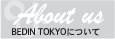 BEDIN TOKYO�ɂ���